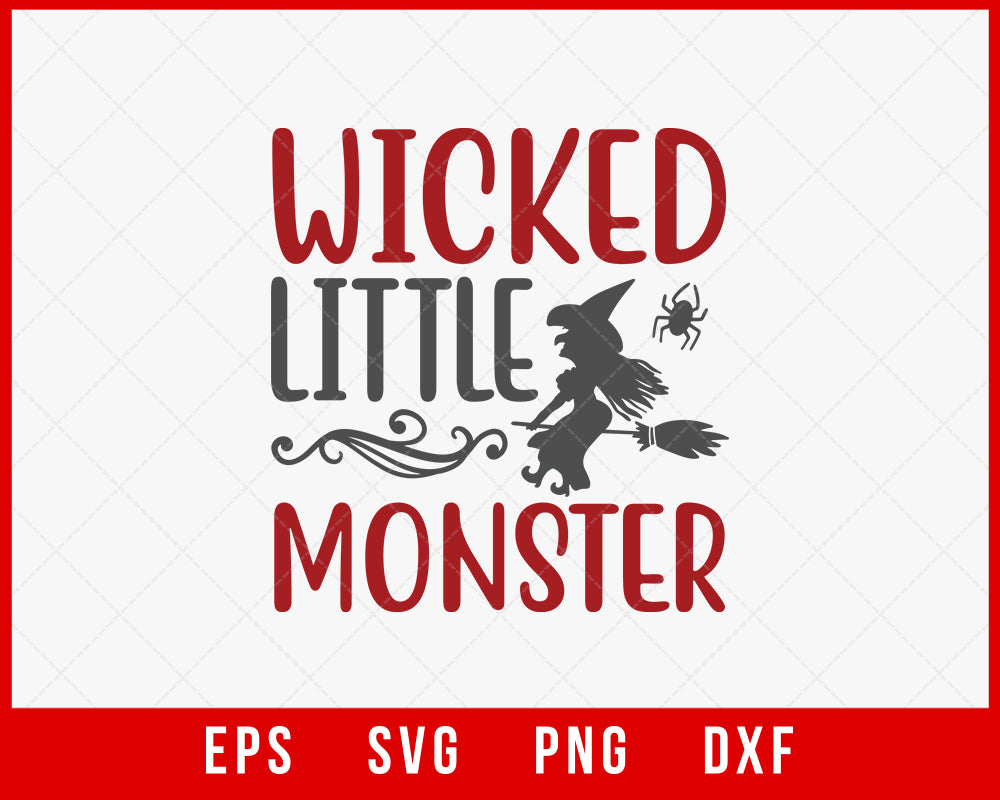 Wicked Little Monster Funny Halloween SVG Cutting File Digital Download