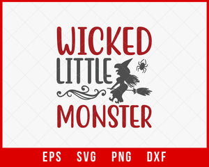 Wicked Little Monster Funny Halloween SVG Cutting File Digital Download