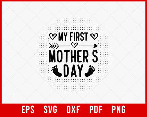 Women My First Mother's Day Pregnancy Announcement Pregnant T-Shirt Mother's Day T-shirt Design Mother's Day SVG Cutting File Digital Download 