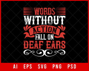 Words Without Action Fall on Deaf Ears Sports Lovers NFL T-shirt Design Digital Download File