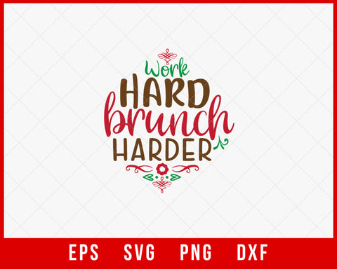 Work Hard Brunch Harder Ugly Christmas Pajama SVG Cut File for Cricut and Silhouette