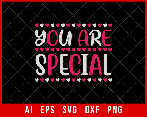 You Are Special Mother’s Day SVG Cut File for Cricut Silhouette Digital Download