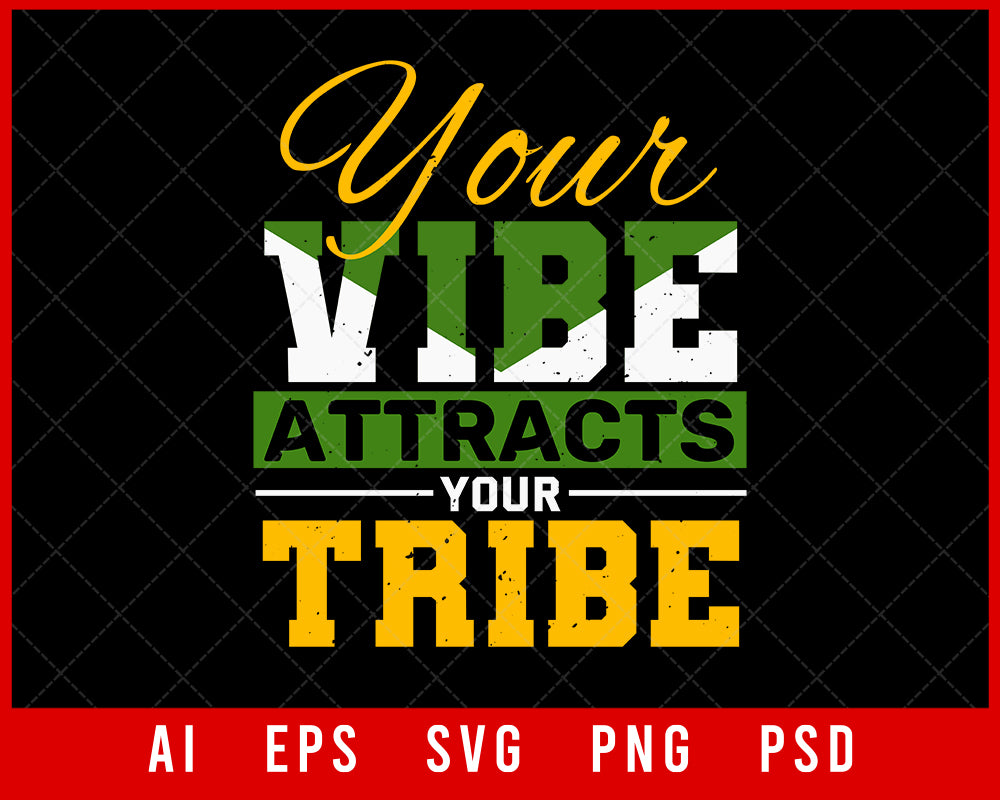 Your Vibe Attracts Your Tribe Best Friend Editable T-shirt Design Digital Download File