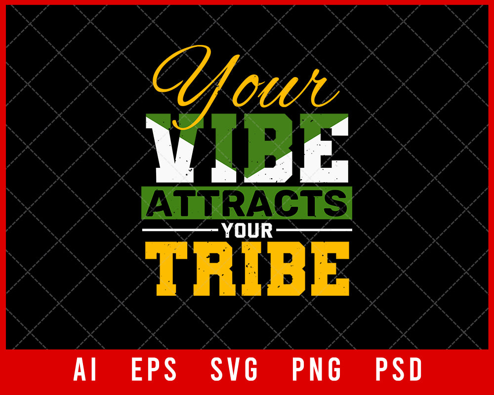 Your Vibe Attracts Your Tribe Best Friend Gift Editable T-shirt Design Ideas Digital Download File