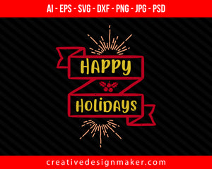 happy holidays Christmas Print Ready Editable T-Shirt SVG Design!
