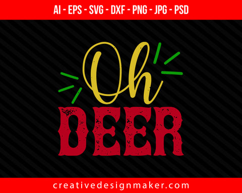 Oh Deer Christmas Print Ready Editable T-Shirt SVG Design!