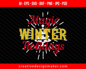 Magic winter holidays Christmas Print Ready Editable T-Shirt SVG Design!