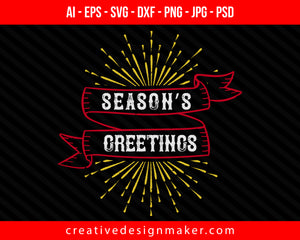 Season’s greetings Christmas Print Ready Editable T-Shirt SVG Design!