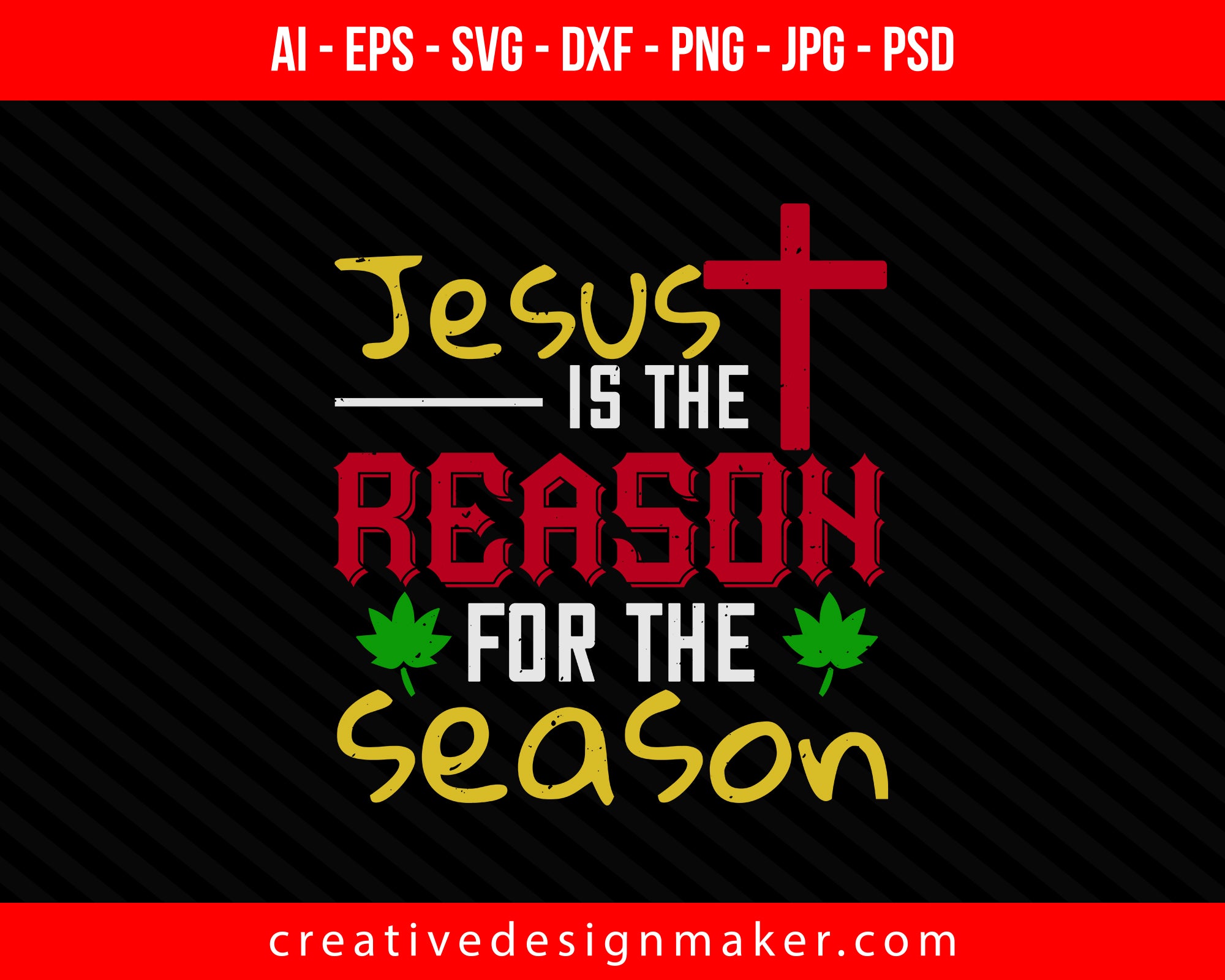 Jesus is the reason for the season Christmas Print Ready Editable T-Shirt SVG Design!