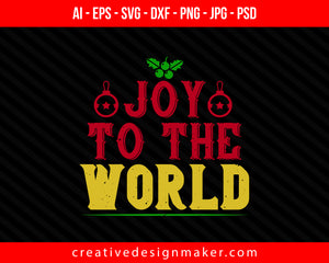 joy to the world Christmas Print Ready Editable T-Shirt SVG Design!