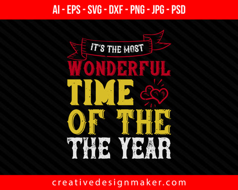 It’s the most wonderful time of the year Christmas Print Ready Editable T-Shirt SVG Design!