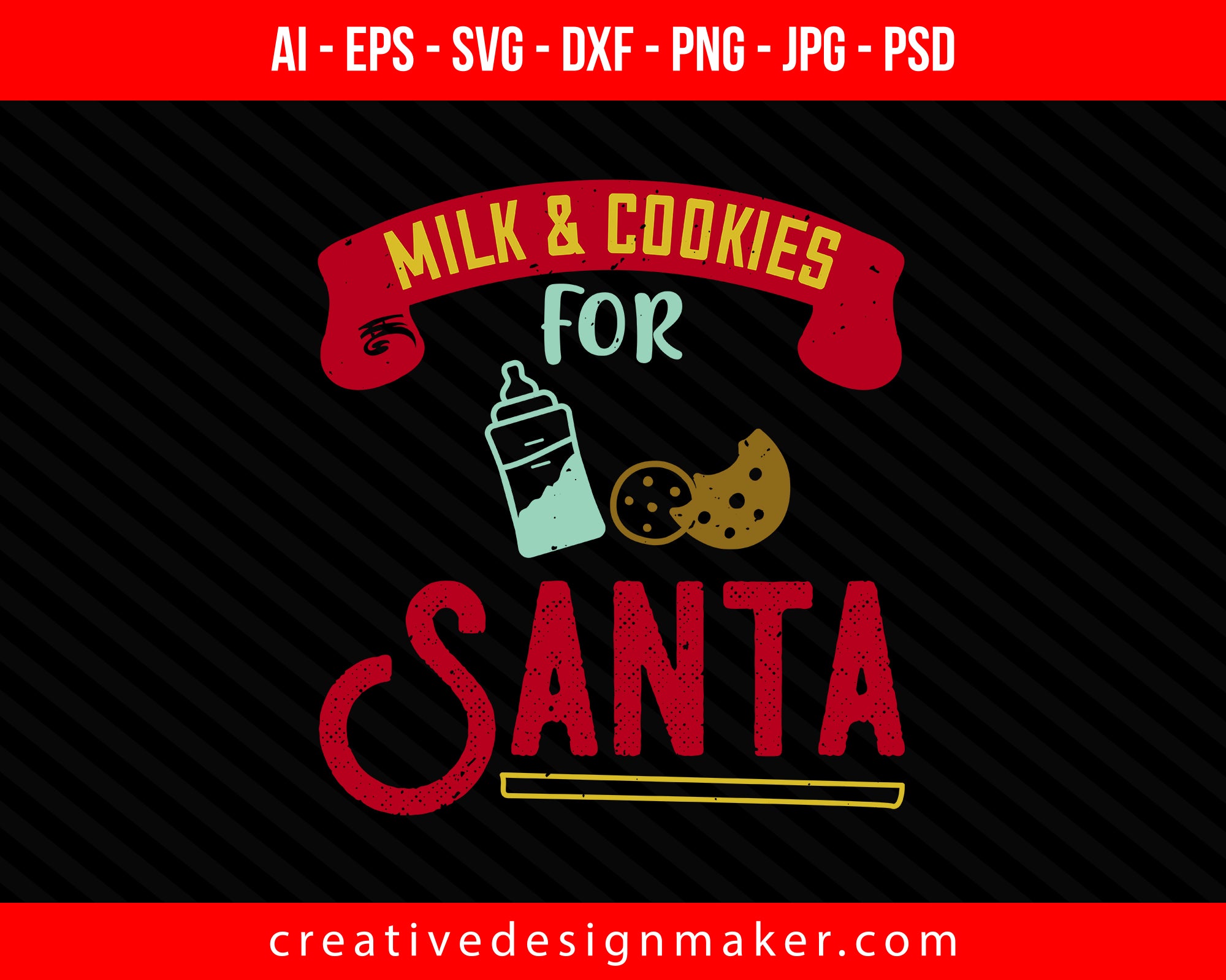 Milk & cookies for Santa Christmas Print Ready Editable T-Shirt SVG Design!