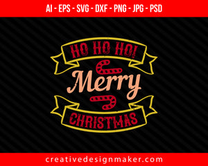 ho ho ho! merry Christmas Print Ready Editable T-Shirt SVG Design!