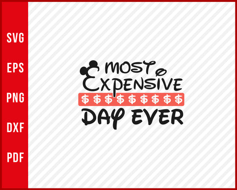 Most Expensive Day Ever Disney svg