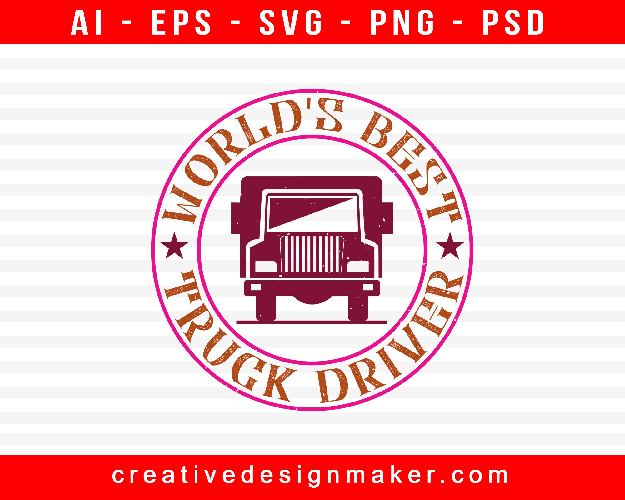 World's Best Truck Driver American Trucker Print Ready Editable T-Shirt SVG Design!