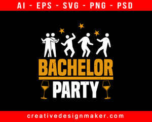 Bachelor Party Print Ready Editable T-Shirt SVG Design!