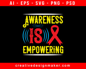 Awareness Is Empowering Print Ready Editable T-Shirt SVG Design!