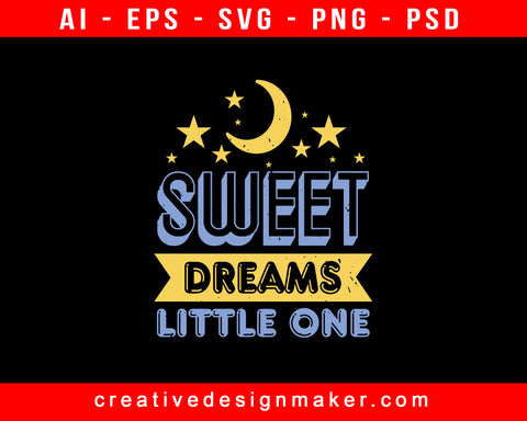 Sweet Dreams Baby Shower Print Ready Editable T-Shirt SVG Design!