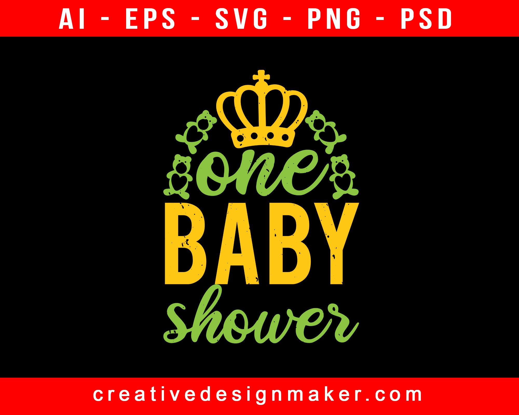 One Baby Shower Print Ready Editable T-Shirt SVG Design!