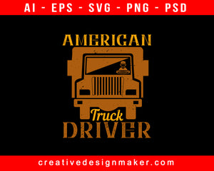 American Truck Driver Print Ready Editable T-Shirt SVG Design!