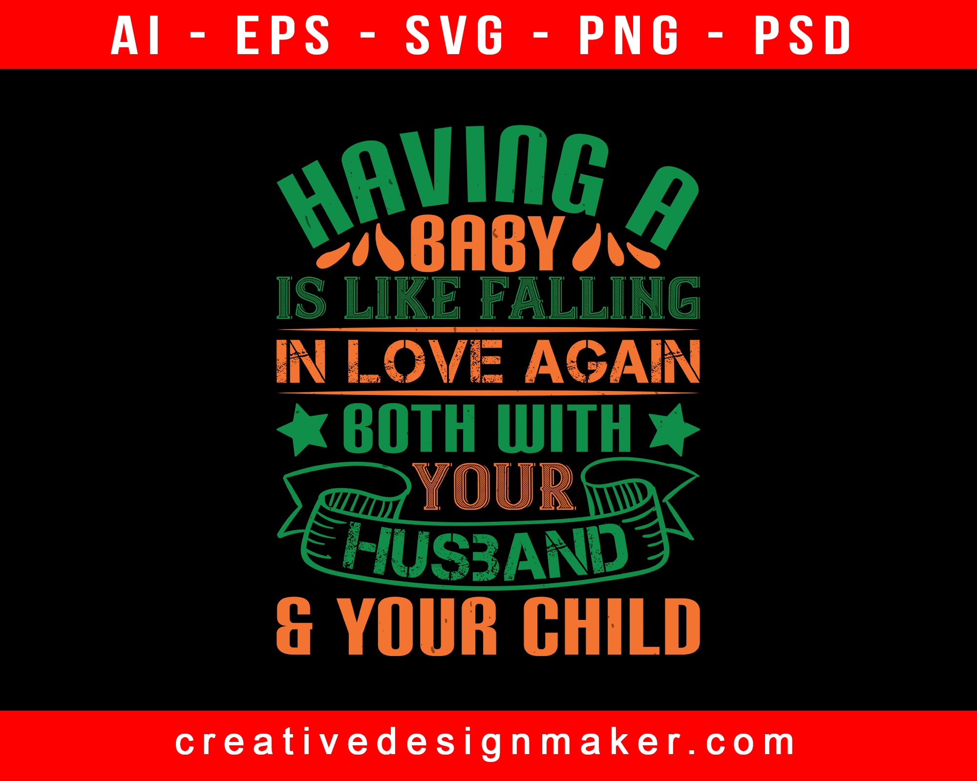Having A Baby Is Like Falling In Love Again Baby Print Ready Editable T-Shirt SVG Design!