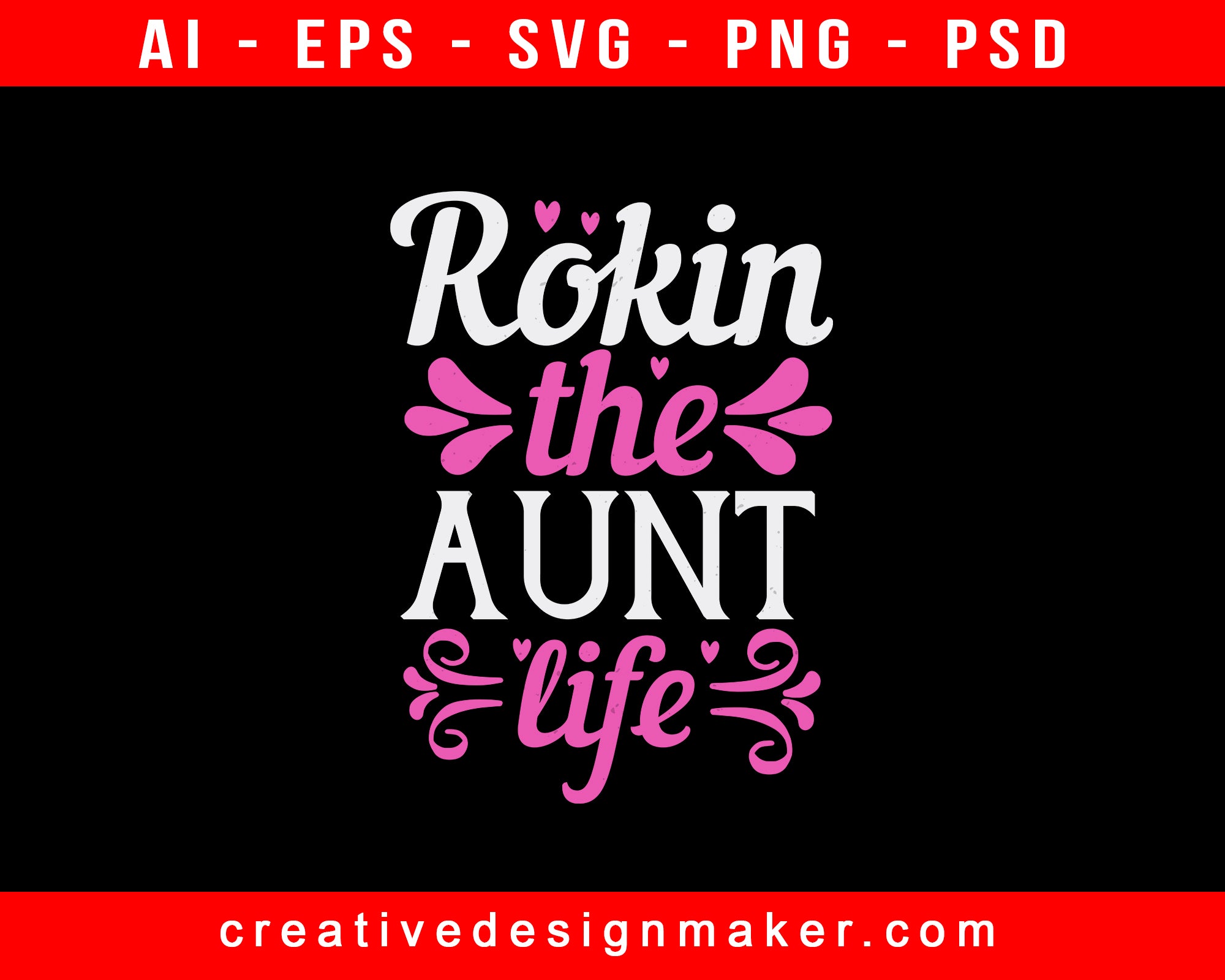 Rokin The Aunt Life Auntie Print Ready Editable T-Shirt SVG Design!