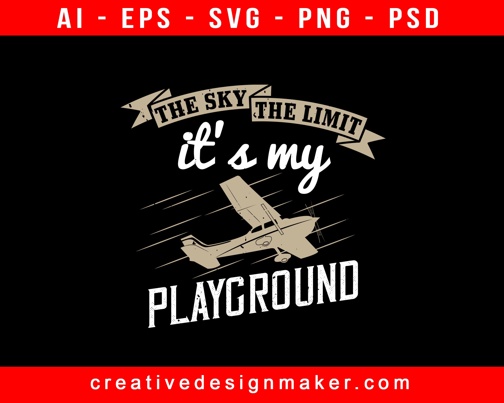 The Sky The Limit It’s My Playground Aviation Print Ready Editable T-Shirt SVG Design!