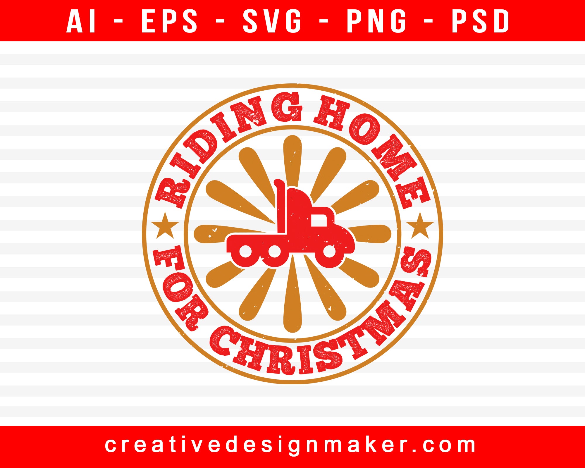 Riding Home For Christmas American Trucker Print Ready Editable T-Shirt SVG Design!