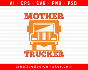 Mother American Trucker Print Ready Editable T-Shirt SVG Design!