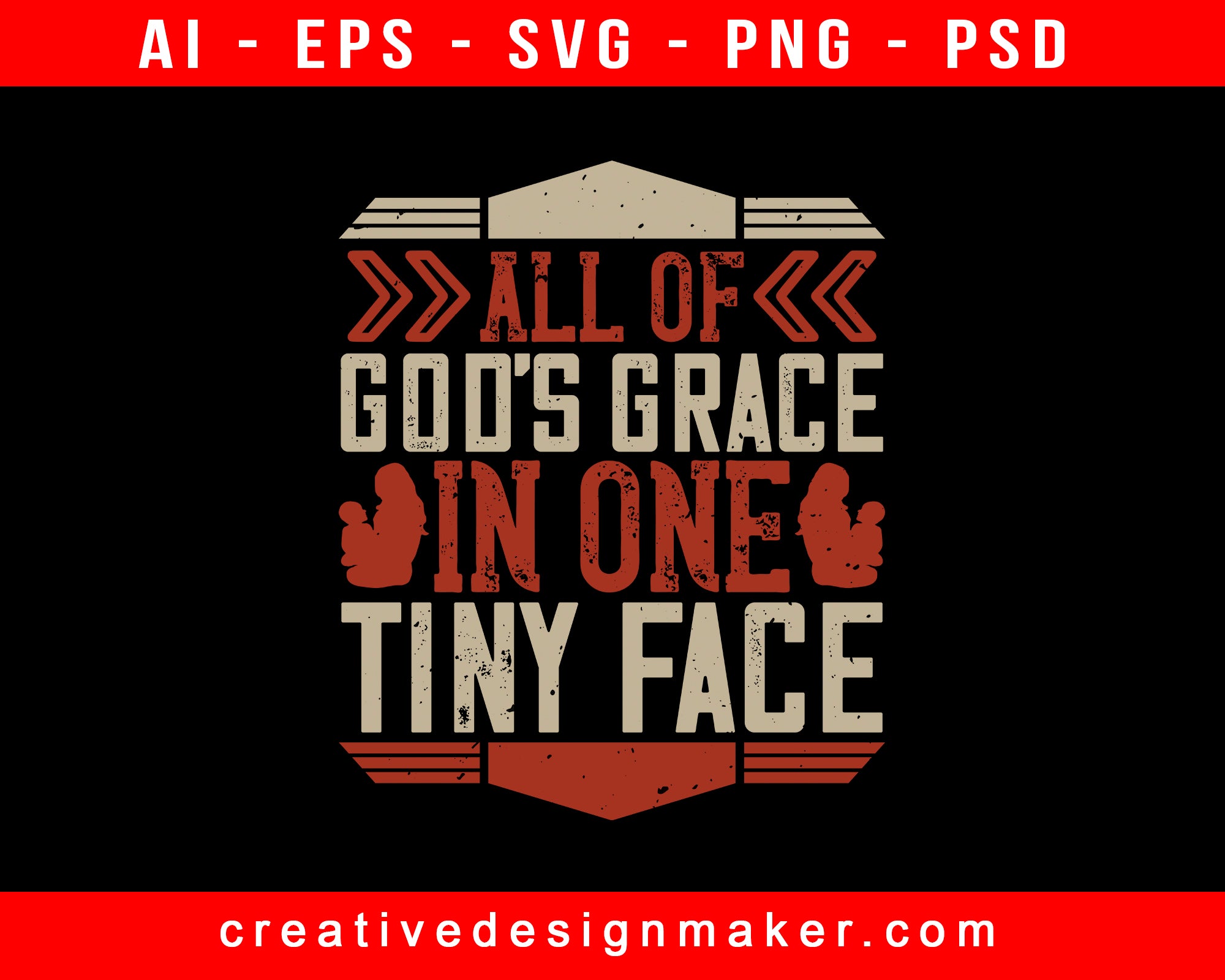 All Of God’s Grace In Baby Print Ready Editable T-Shirt SVG Design!