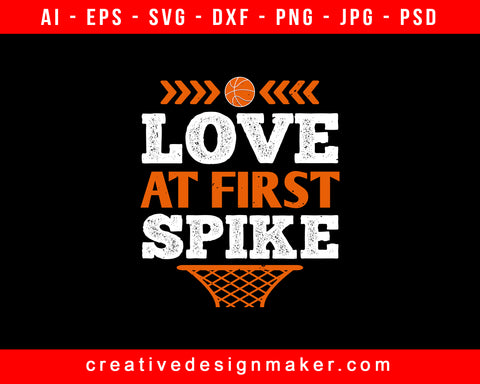 Love At First Spike Basketball Print Ready Editable T-Shirt SVG Design!