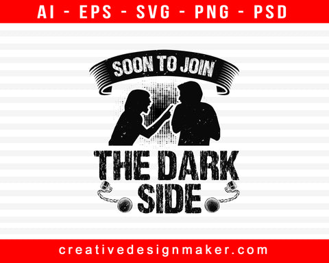 Soon To Join The Dark Side Bachelor Party Print Ready Editable T-Shirt SVG Design!