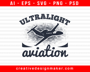 Ultralight Aviation Print Ready Editable T-Shirt SVG Design!