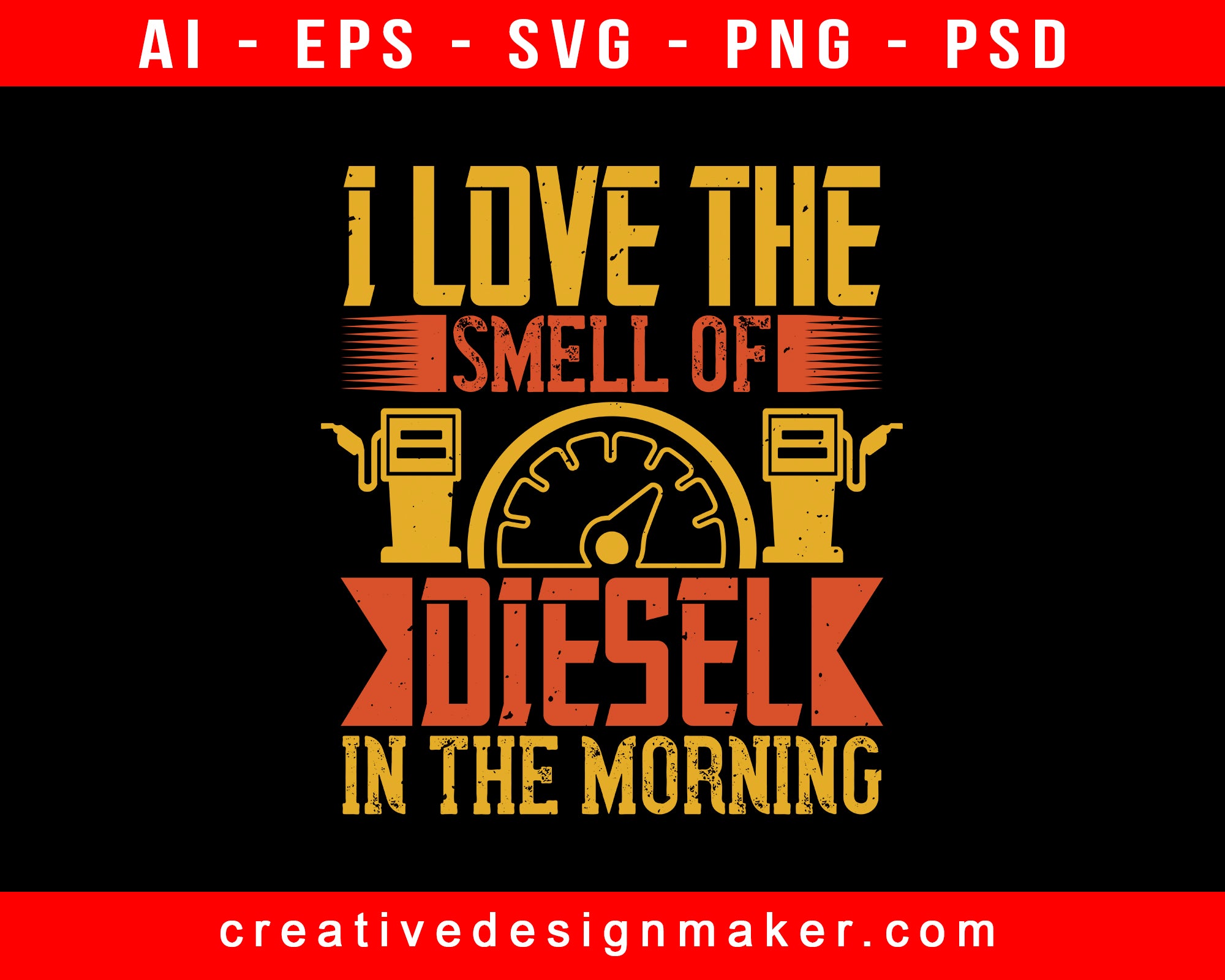 I Love The Smell Of Diesel In The Morning American Trucker Print Ready Editable T-Shirt SVG Design!