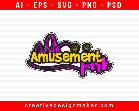 Amusement Park Print Ready Editable T-Shirt SVG Design!