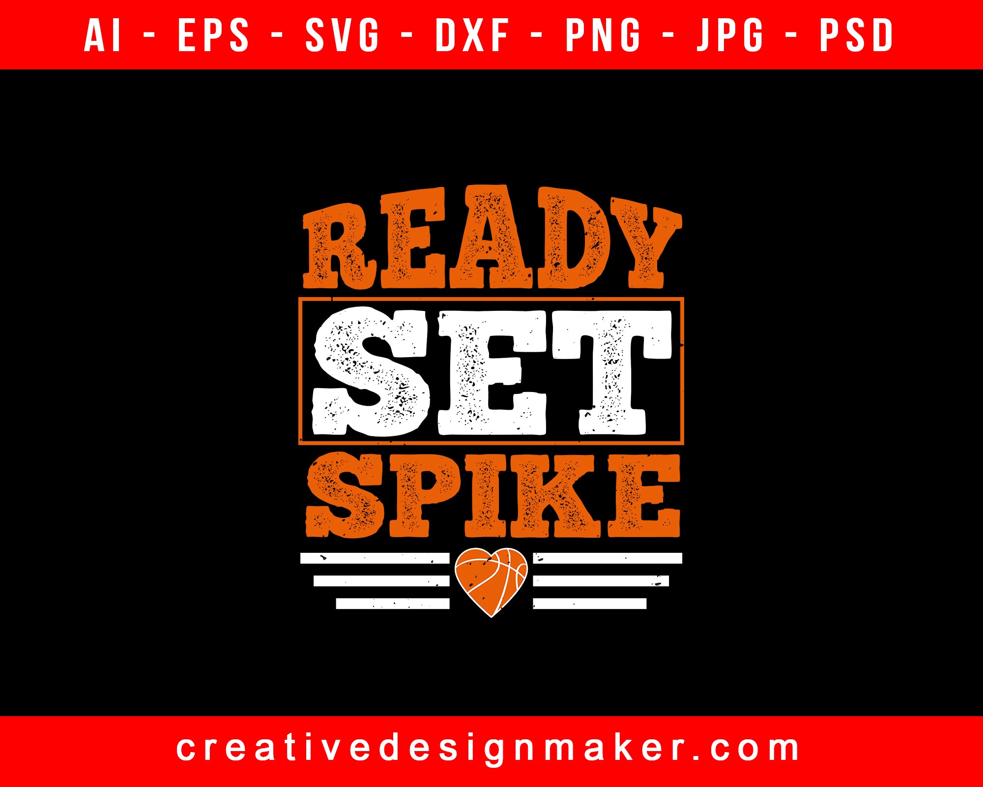 Ready, Set, Spike Basketball Print Ready Editable T-Shirt SVG Design!