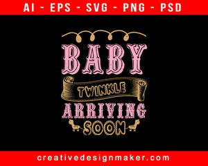 Baby Twinkle Print Ready Editable T-Shirt SVG Design!