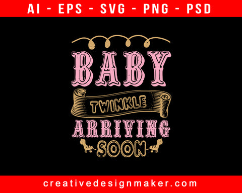 Baby Twinkle Print Ready Editable T-Shirt SVG Design!