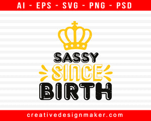 Sassy Since Baby Shower Print Ready Editable T-Shirt SVG Design!