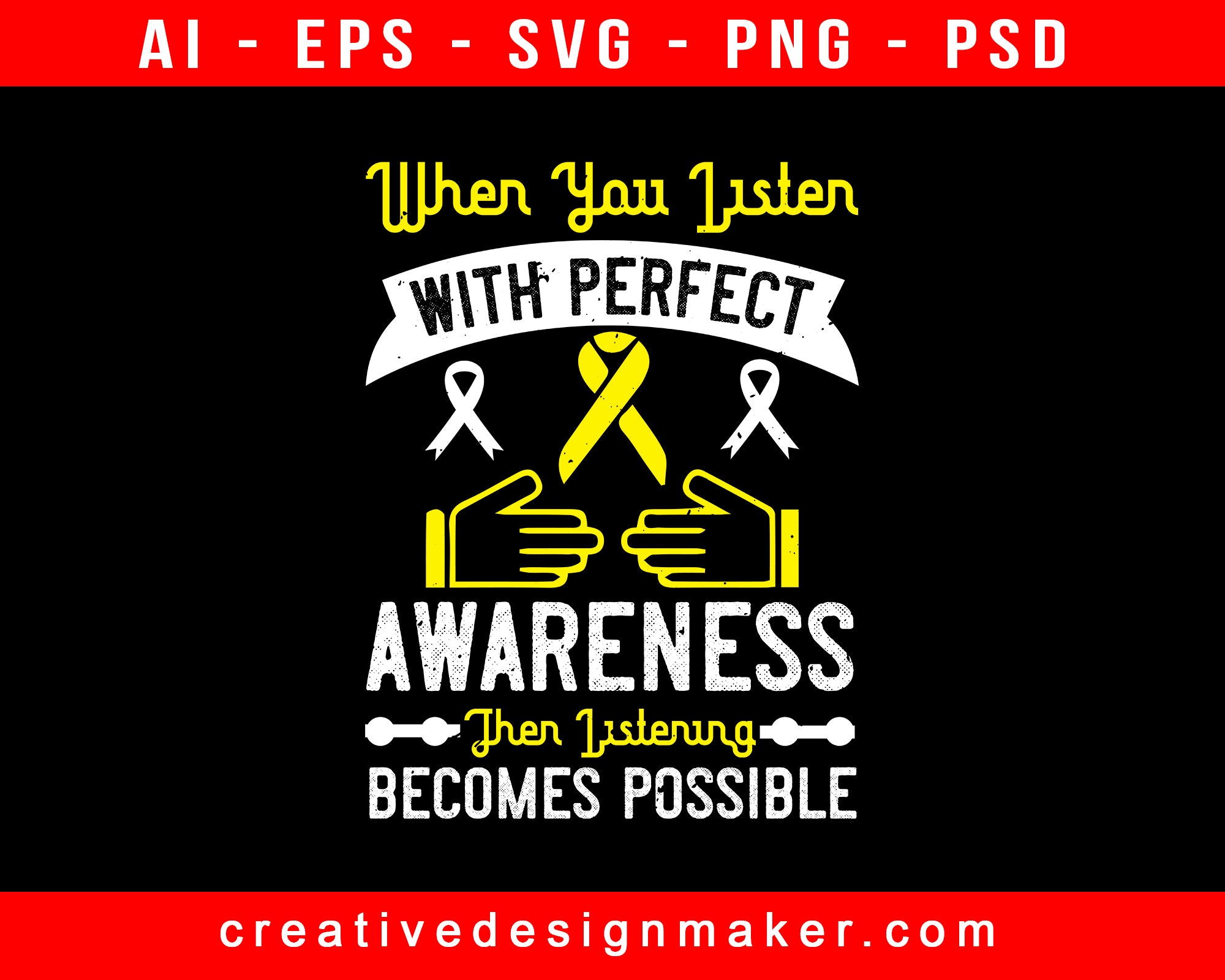 When You Listen With Perfect Awareness, Then Listening Becomes Possible Print Ready Editable T-Shirt SVG Design!