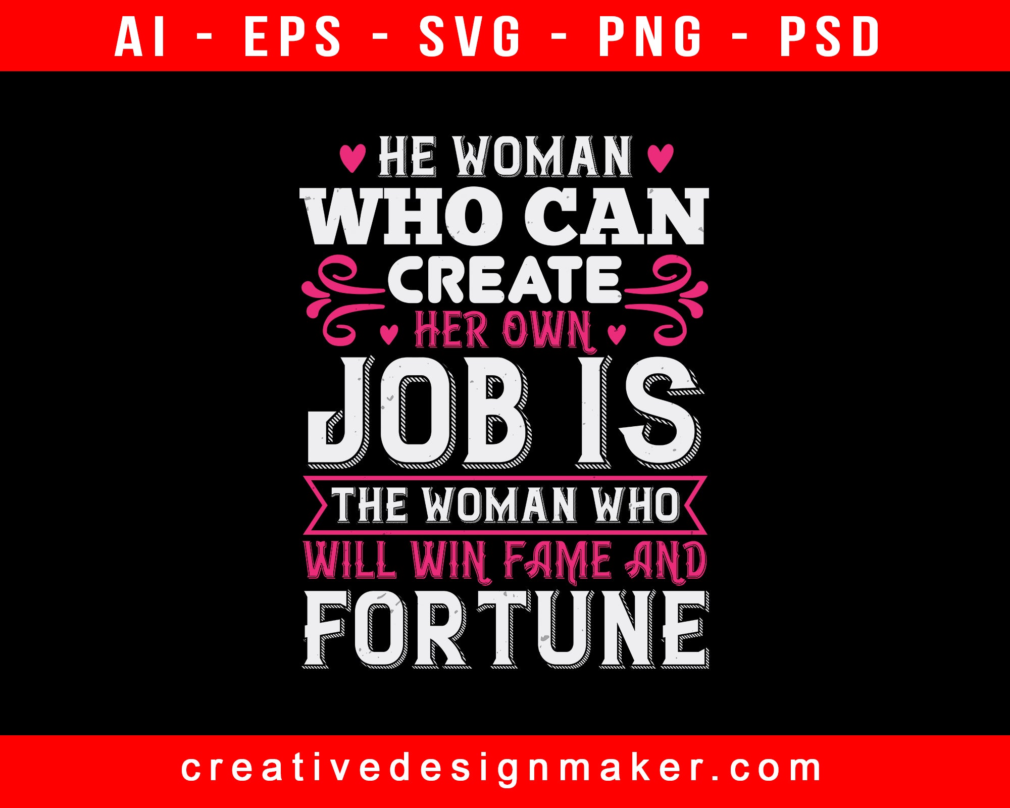 He Woman Who Can Create Her Own Job Is The Woman Who Will Win Fame And Fortune Auntie Print Ready Editable T-Shirt SVG Design!