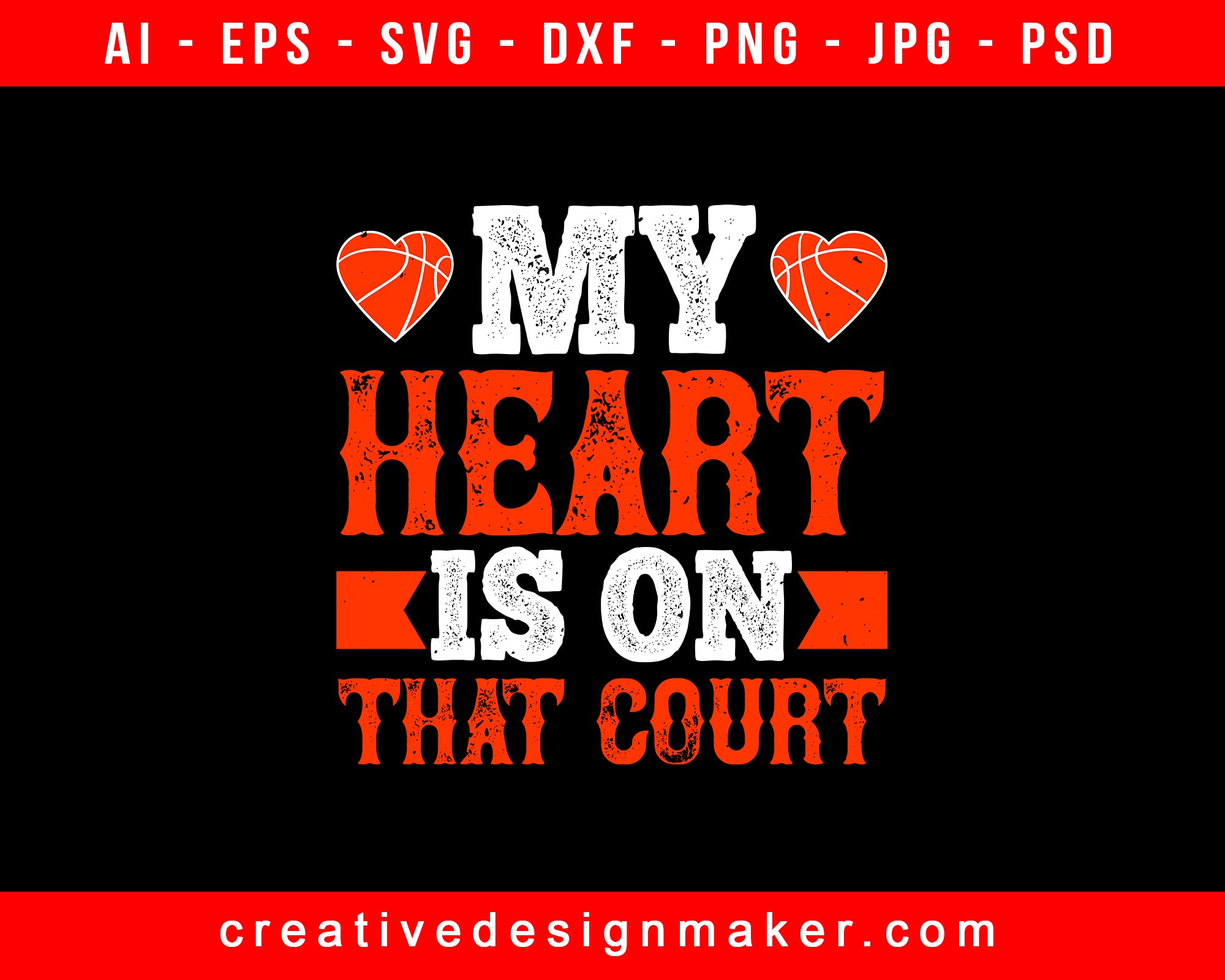My Heart Is On That Court Basketball Print Ready Editable T-Shirt SVG Design!