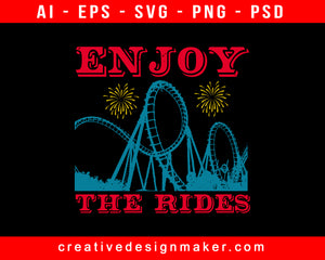 Enjoy The Rides Amusement Park Print Ready Editable T-Shirt SVG Design!