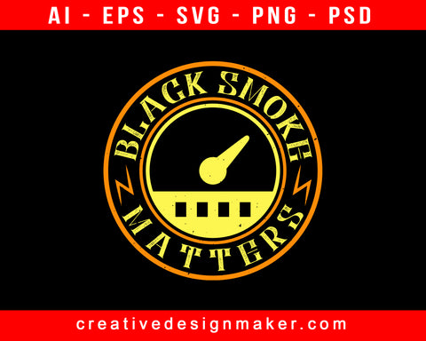 Black Smoke Matters American Trucker Print Ready Editable T-Shirt SVG Design!