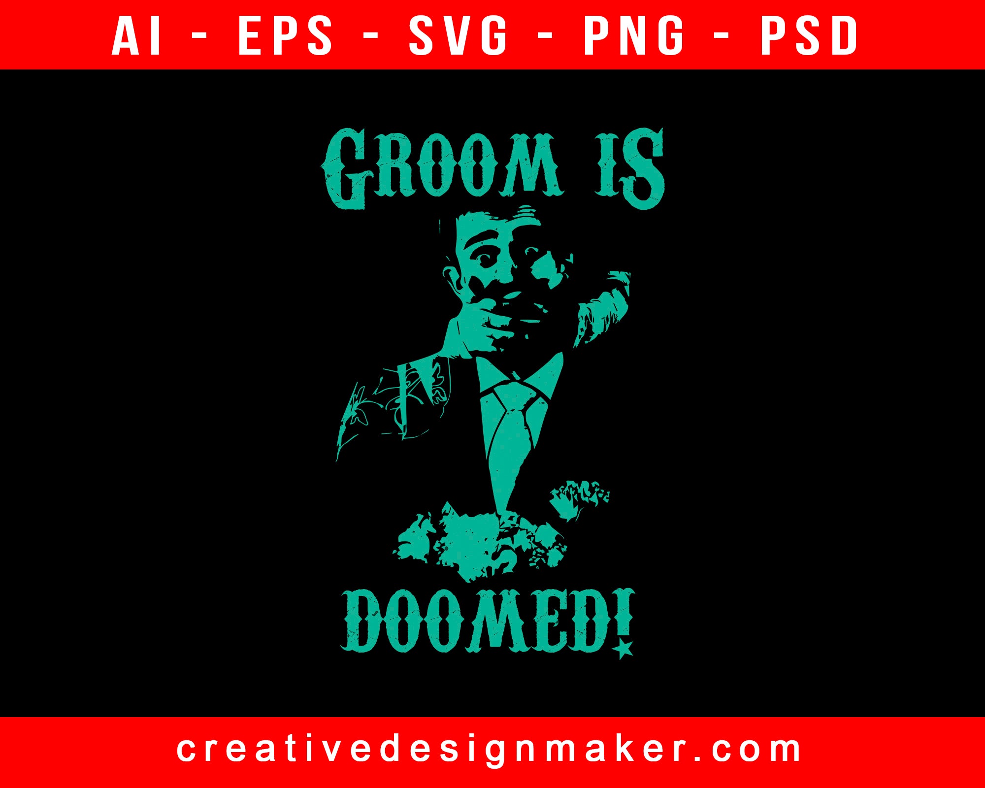 Groom Is Doomed! Bachelor Party Print Ready Editable T-Shirt SVG Design!