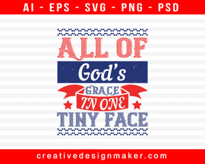 All Of God’s Grace In One Tiny Face Baby Print Ready Editable T-Shirt SVG Design!