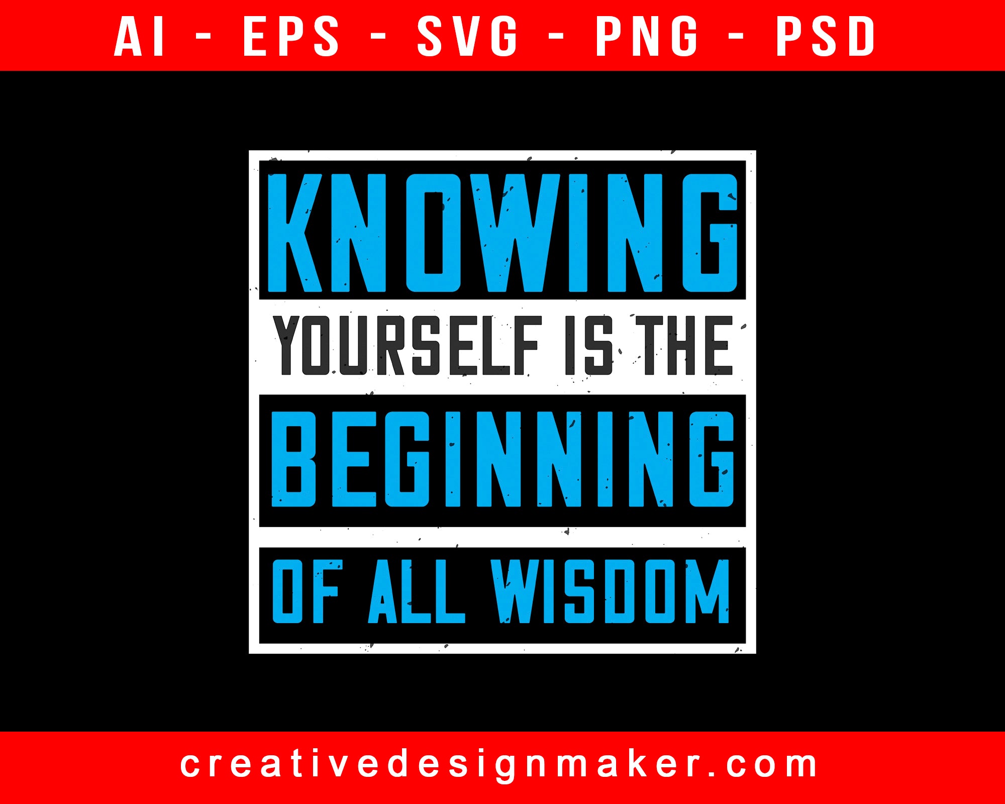 Knowing Yourself Is The Beginning Of All Wisoom Awareness Print Ready Editable T-Shirt SVG Design!