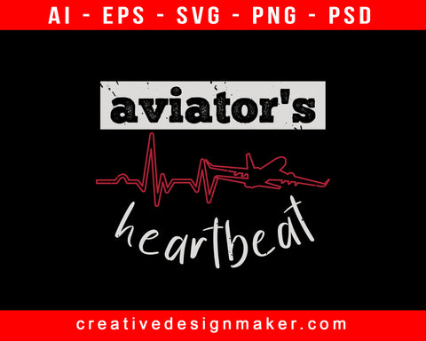 Aviators Heartbeat Aviation Print Ready Editable T-Shirt SVG Design!