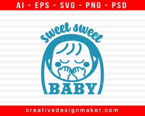 Sweet Sweet Baby Shower Print Ready Editable T-Shirt SVG Design!