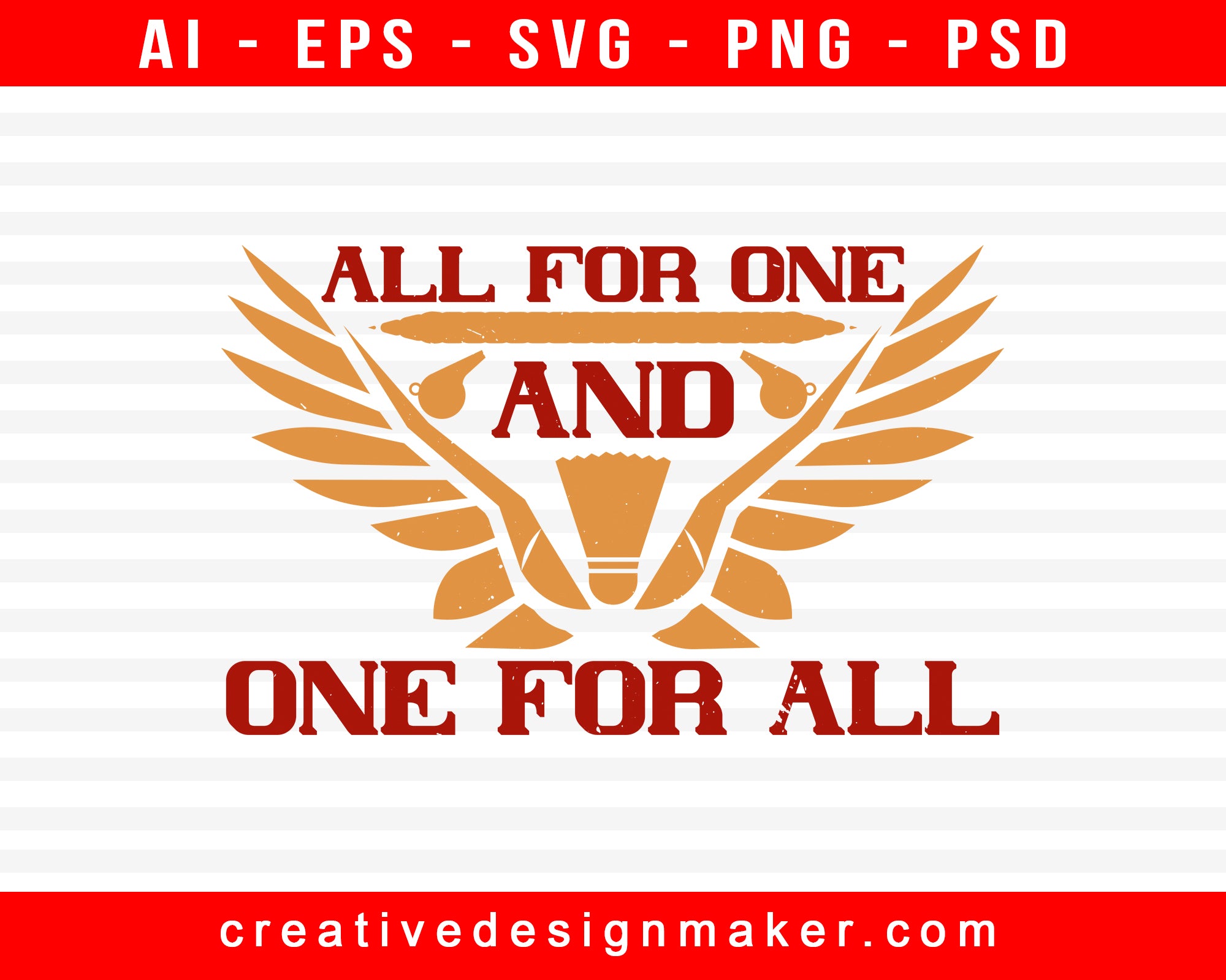 All For One And One For All Badminton Print Ready Editable T-Shirt SVG Design!